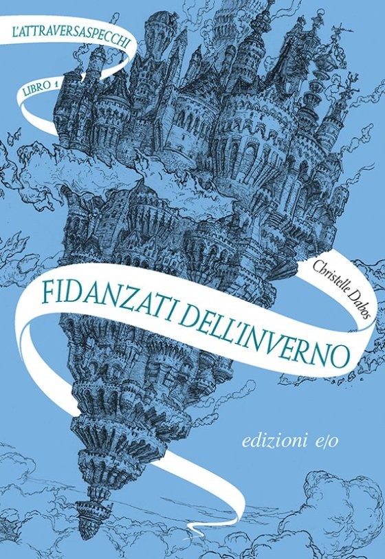 Fidanzati dell'inverno – L'Attraversaspecchi Libro 1